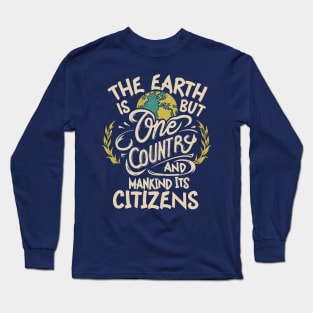 The Earth is But One Country - The Baha'i Faith Long Sleeve T-Shirt